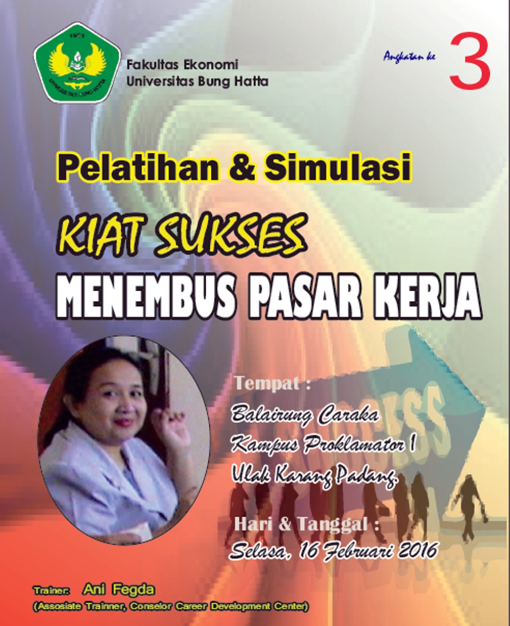 Fakultas Ekonomi Universitas Bung Hatta Gelar Pelatihan Dan Simulasi  Kiat Sukses Menembus  Pasar Kerja
